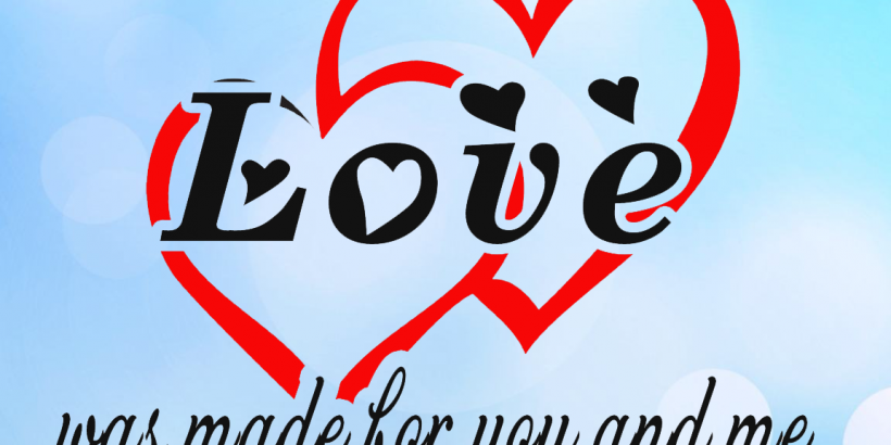 Free Love is made for you and me SVG File
