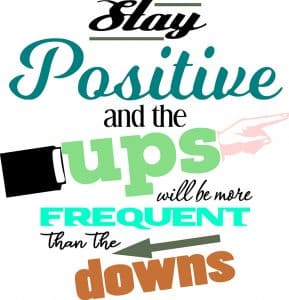 Free Stay Positive SVG Cutting File