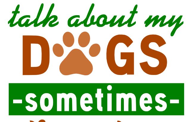 Free Talk about Dogs SVG Cutting File